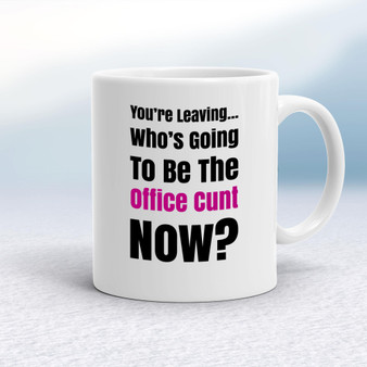 You're Leaving - Rude Mugs - Slightly Disturbed - Image 1 of 48