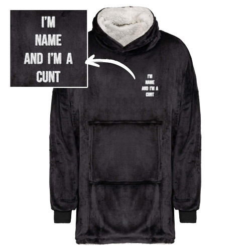 Personalised I'm A Cunt - Rude Sherpa Hoodies - Slightly Disturbed - Image 1 of 4 Personalised I'm A Cunt - Rude Sherpa Hoodies - Slightly Disturbed - Image 1 of 4