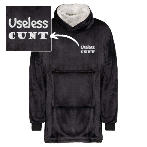 Useless Cunt - Rude Sherpa Hoodies - Slightly Disturbed - Image 1 of 4 Useless Cunt - Rude Sherpa Hoodies - Slightly Disturbed - Image 1 of 4