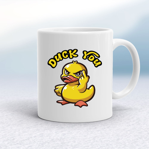 Duck You - Rude Mugs - Slightly Disturbed - Image 1 of 10