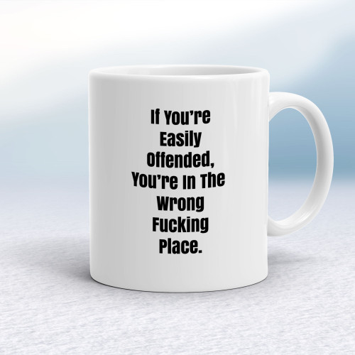 Easily Offended - Rude Mugs - Slightly Disturbed - Image 1 of 16