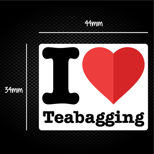 I Love Teabagging - Rude Sticker Packs - Slightly Disturbed - Image 1 of 1