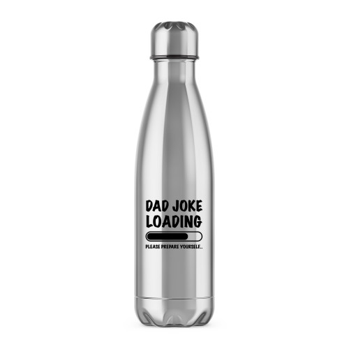 Dad Joke Loading - Novelty Water Bottles - Slightly Disturbed - Image 1 of 6