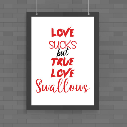 Love Sucks - Rude Posters - Slightly Disturbed - Image 1 of 1
