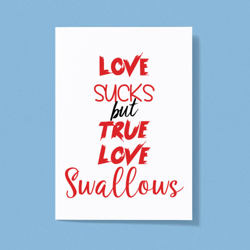 Love Sucks - Rude Greeting Cards - Slightly Disturbed - Image 1 of 1