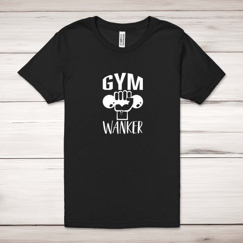 Gym Wanker - Rude Adult T-Shirts - Slightly Disturbed - Image 1 of 12