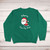 Merry Kiss My Arse Sweatshirt - Green