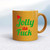  Jolly As Fuck - Rude Mugs - Slightly Disturbed - Image 10 of 14