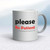 Please Be Patient - Rude Mugs - Slightly Disturbed - Image 9 of 14