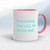 Everything I Say Will Be On The Test - Novelty Mugs - Slightly Disturbed - Image 5 of 14