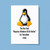 The Box Said Requires Windows 95 So I Installed Linux - Geeky Greeting Card - Slightly Disturbed - Image 1 of 1