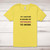 Yet Another 8 Hours Pretending To Work - Novelty Adult T-Shirt - Slightly Disturbed