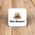 Nice Beaver (Coloured) - Novelty Coaster - Slightly Disturbed - Image 1 of 1