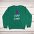 Lazy Cunt Sweatshirt - Green
