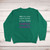 Sentence Enhancers Sweatshirt - Green