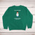 I'm Not A Proctologist Sweatshirt - Green - Graphic