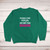 The Bitch Button Sweatshirt - Green