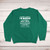 Sorry Ladies Sweatshirt - Green