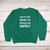 Life Is Too Short Sweatshirt - Green