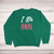 I Do Anal Sweatshirt - Green