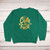 Cute As Fuck Sweatshirt - Green