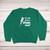 Not Going to Spank Itself Sweatshirt - Green
