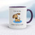 Even The Dog Thinks You're A Cunt - Rude Mugs - Slightly Disturbed
