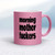 Morning Mother Fuckers - Rude Mugs - Slightly Disturbed - Image 14 of 16