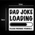 Dad Joke Loading - Novelty Sticker Packs - Slightly Disturbed - Image 1 of 1