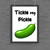 Tickle My Pickle Poster - One - 1