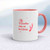 Runs On Batteries Mug - White/Pink - 6