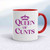 Queen Of Cunts Mug - White/Red - 5