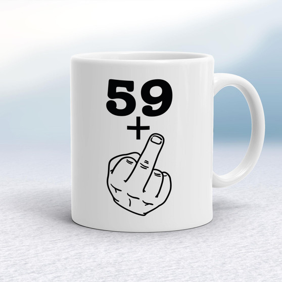 29+, 39+, 49+ or 59+ Middle Finger - Rude Mugs - Slightly Disturbed - Image 1 of 56