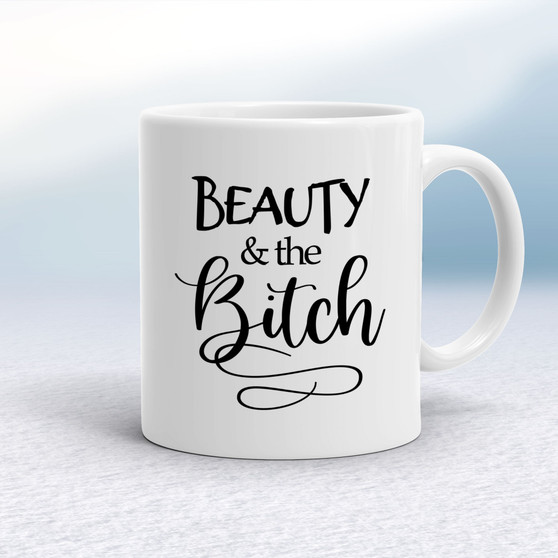 Beauty and the Bitch - Rude Mugs - Slightly Disturbed - Image 1 of 16