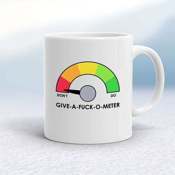 Give A Fuck O Meter - Rude Mugs - Slightly Disturbed - Image 1 of 16