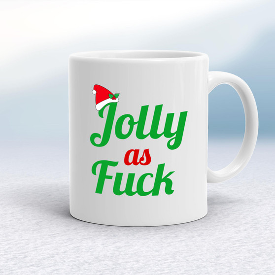  Jolly As Fuck - Rude Mugs - Slightly Disturbed - Image 1 of 14