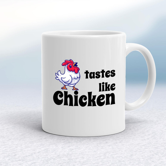 Tastes Like Chicken - Rude Mugs - Slightly Disturbed - Image 1 of 32
