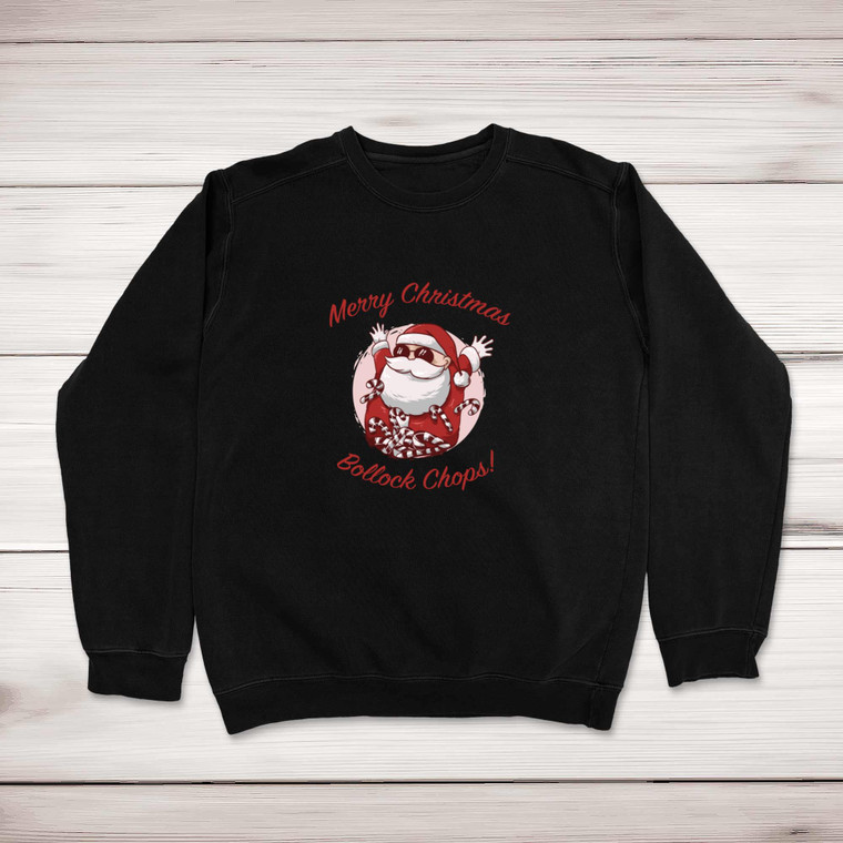 Merry Christmas Bollock Chops - Rude Sweatshirts - Slightly Disturbed - Image 1 of 2