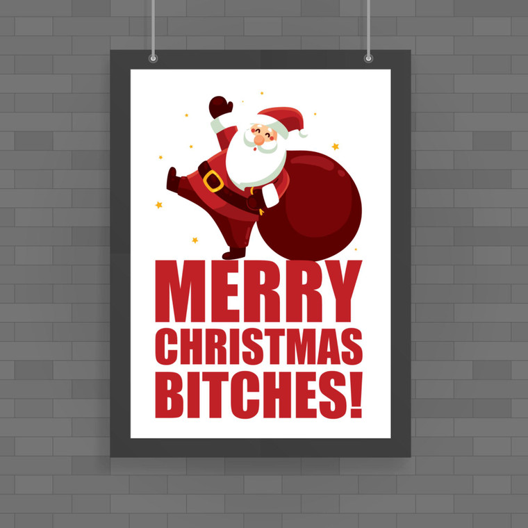 Merry Christmas Bitches - Rude Posters - Slightly Disturbed - Image 1 of 1