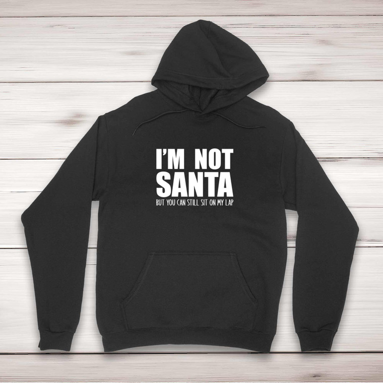 I'm Not Santa - Novelty Hoodies - Slightly Disturbed - Image 1 of 2