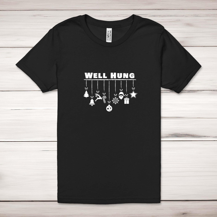 Well Hung - Novelty Adult T-Shirt - Slightly Disturbed