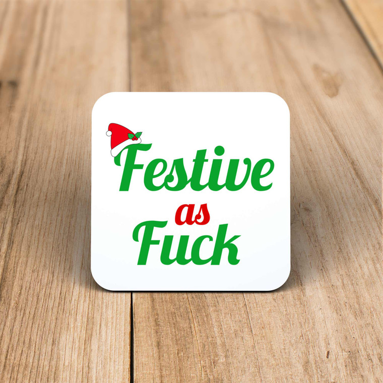  Festive As Fuck - Rude Coaster - Slightly Disturbed - Image 1 of 1