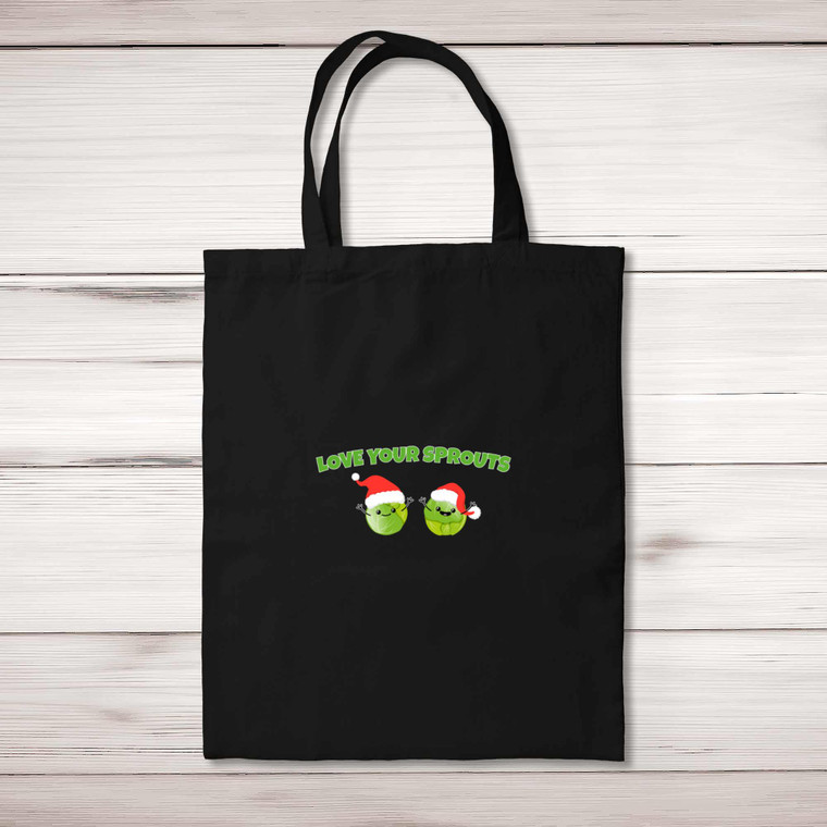 Love Your Sprouts - Novelty Tote Bags - Slightly Disturbed