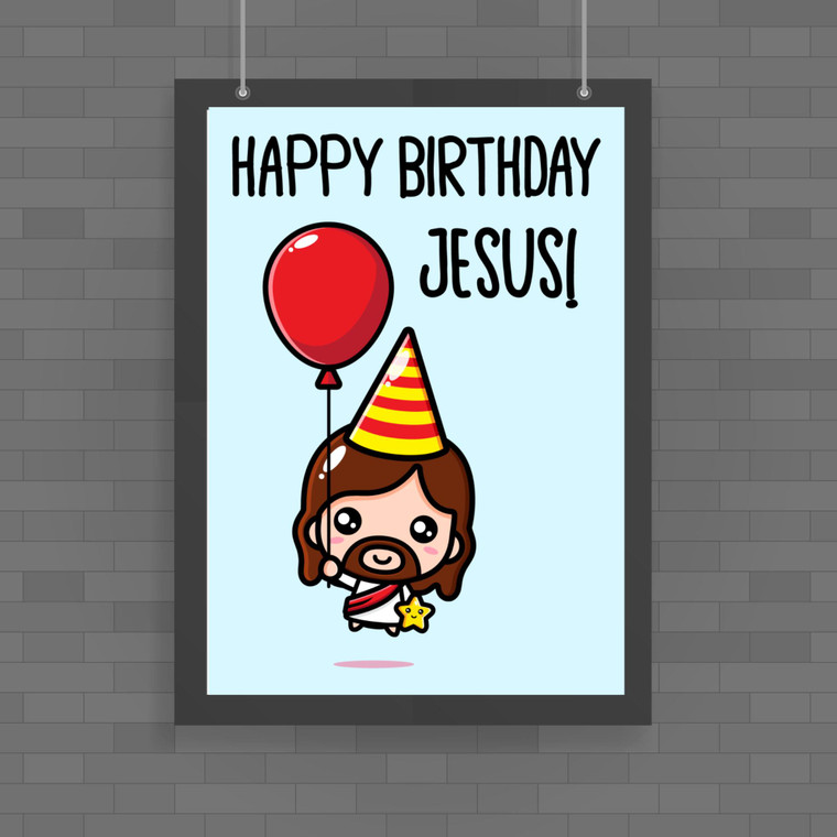Happy Birthday Jesus! - Novelty Posters - Slightly Disturbed - Image 1 of 1