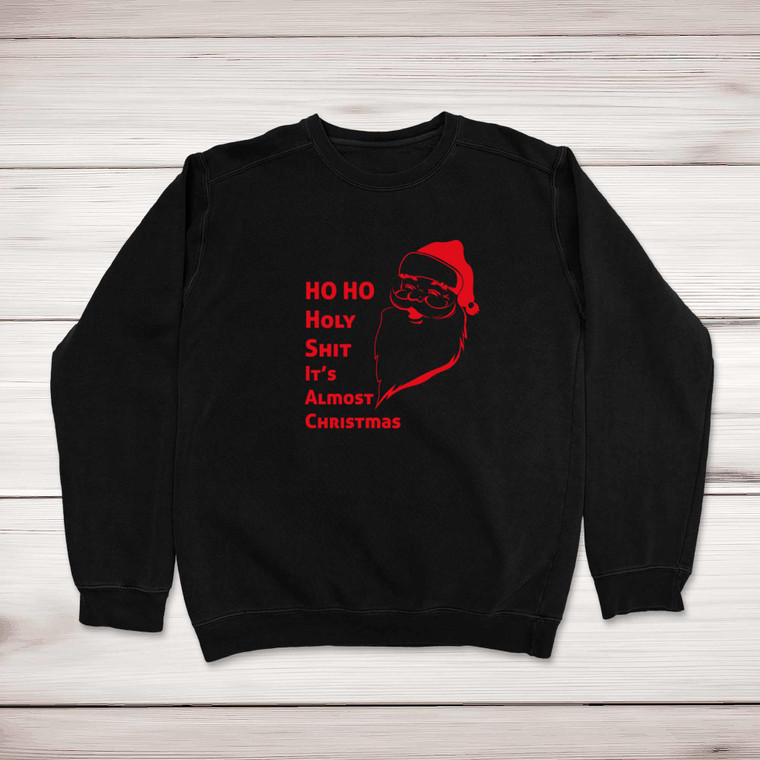 Ho Ho Holy Shit - Rude Sweatshirts - Slightly Disturbed - Image 1 of 2