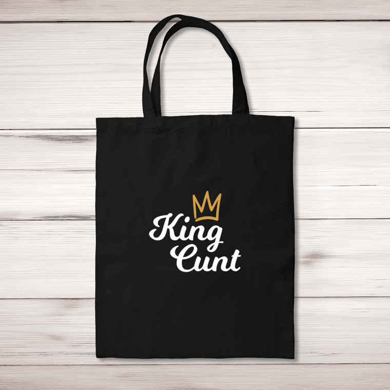 King Cunt - Rude Tote Bags - Slightly Disturbed