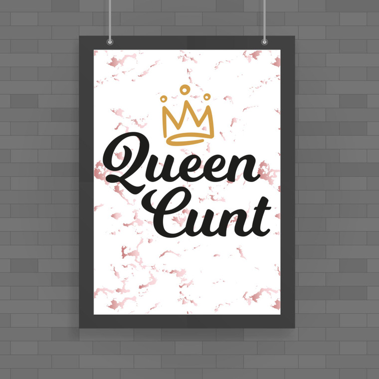 Queen Cunt - Rude Posters - Slightly Disturbed - Image 1 of 1