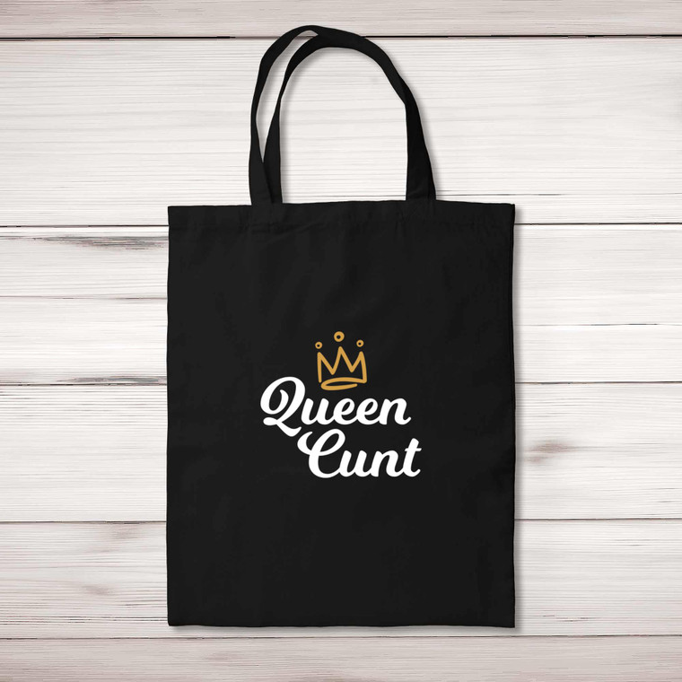 Queen Cunt - Rude Tote Bags - Slightly Disturbed