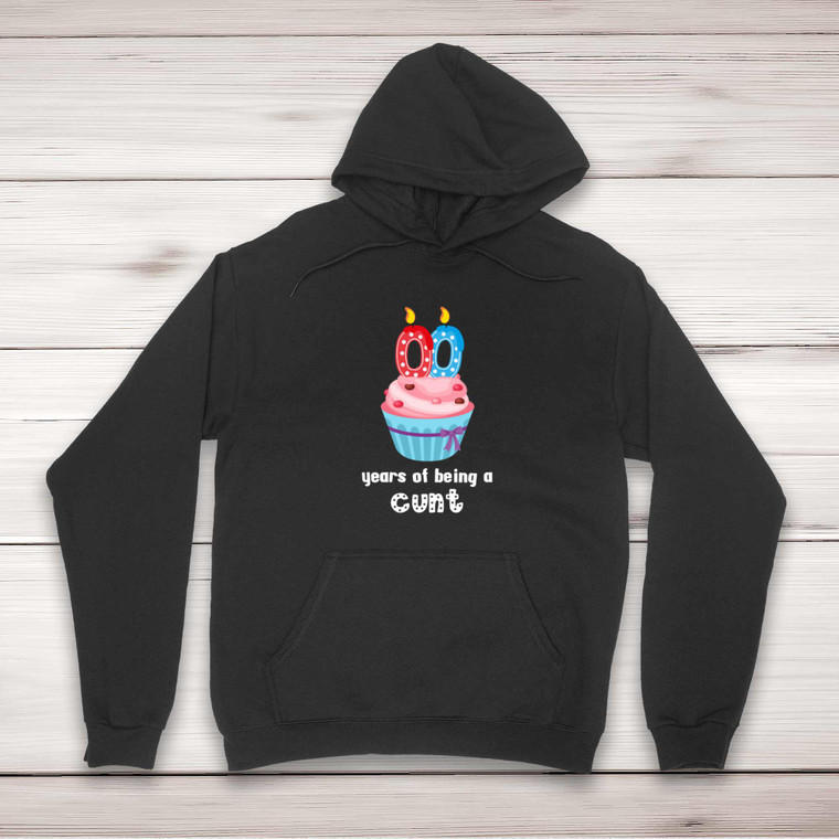 Personalised Years Of Being A Cunt - Rude Hoodies - Slightly Disturbed - Image 1 of 2