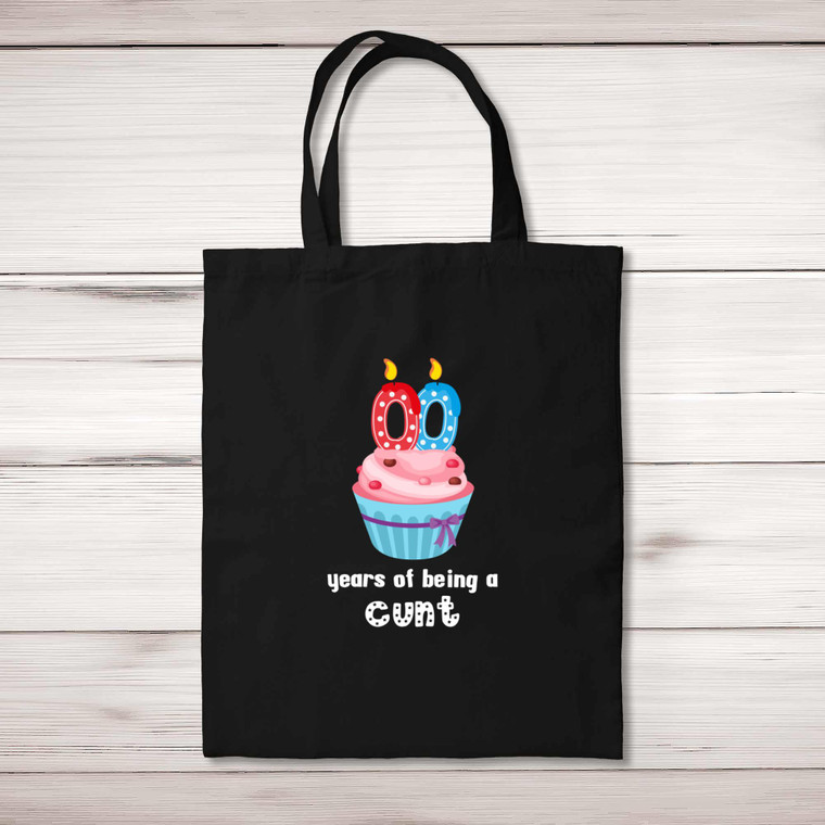 Personalised Years Of Being A Cunt - Rude Tote Bags - Slightly Disturbed